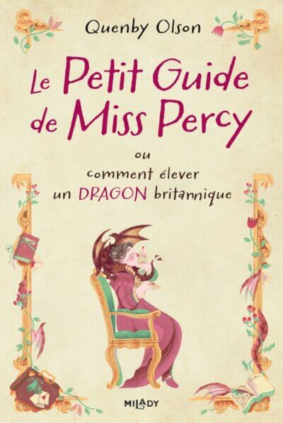 Les sorties de juin : Le Petit Guide de Miss Percy, ou comment élever un dragon britannique