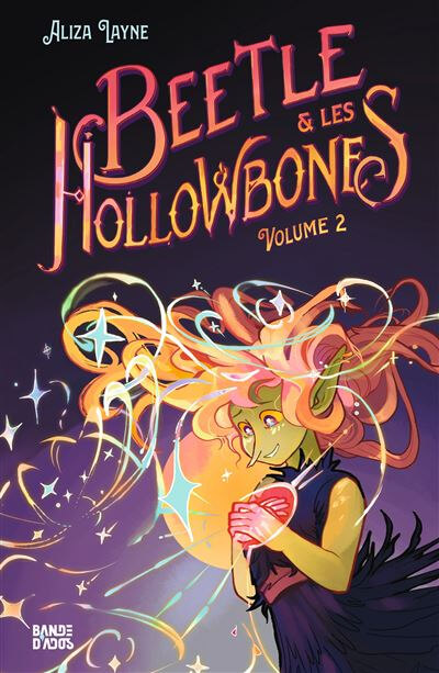Beetle et les Hollowbones Tome 2